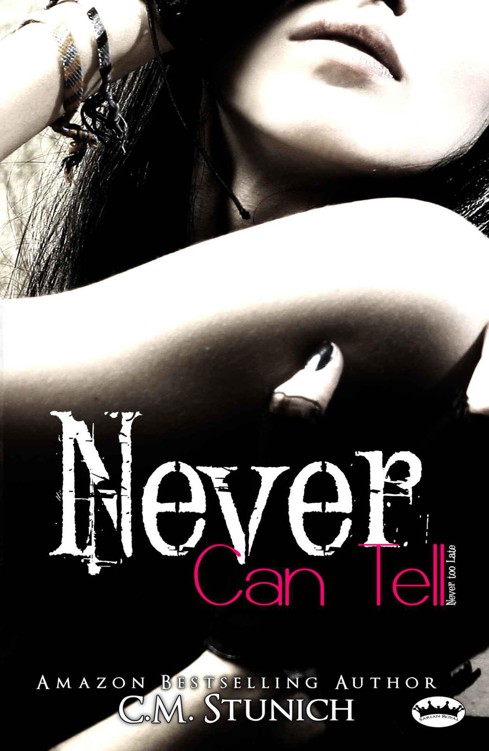 Never Can Tell by C. M. Stunich