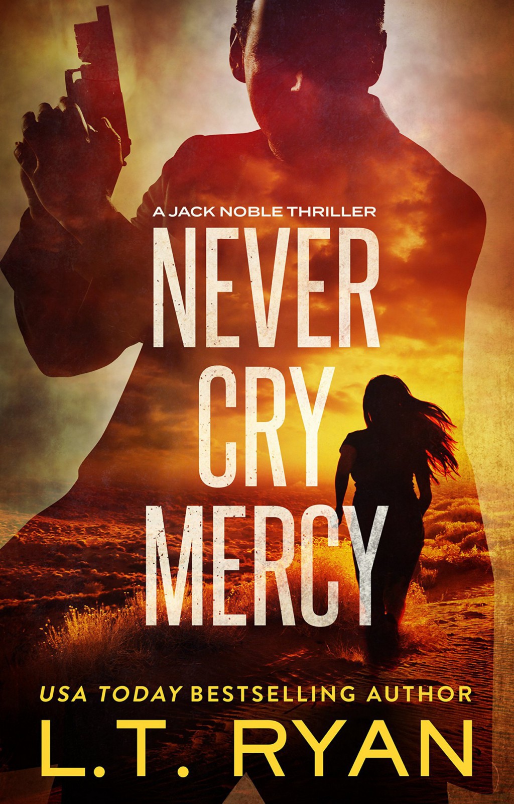 Never Cry Mercy by L. T. Ryan