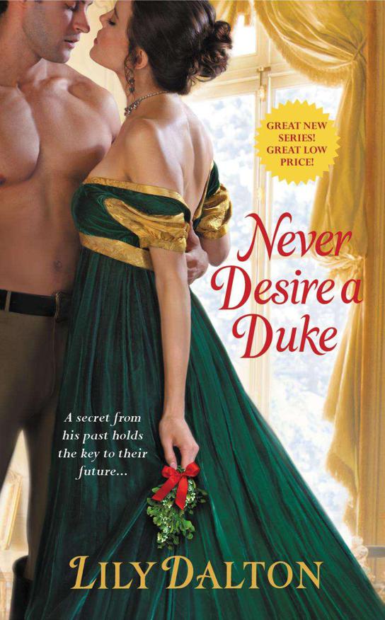 Never Desire a Duke (One Scandalous Season) by Dalton, Lily