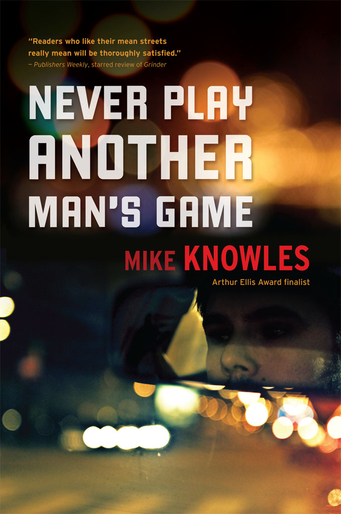 Never Play Another Man's Game by Mike Knowles