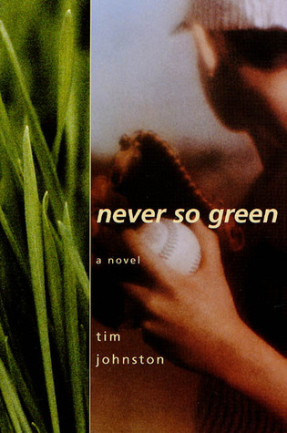 Never So Green (2002) by Tim Johnston