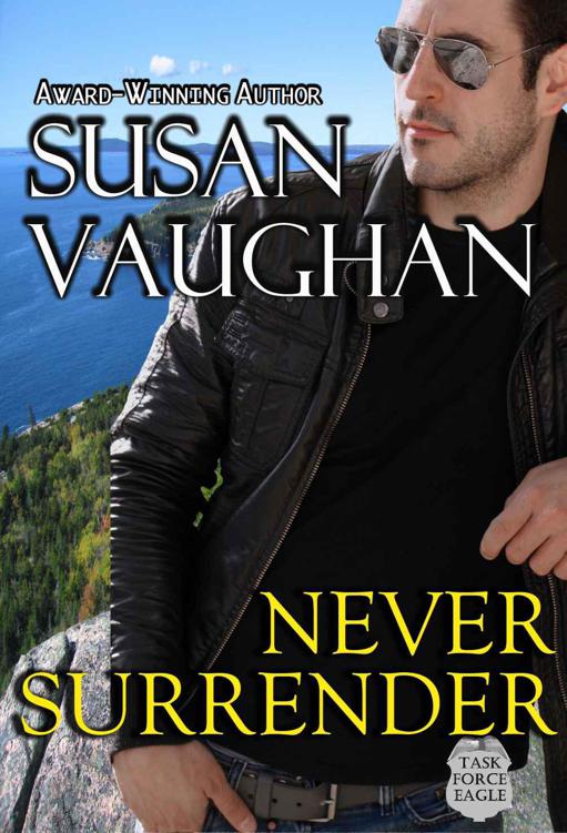 Never Surrender (Task Force Eagle) by Vaughan, Susan