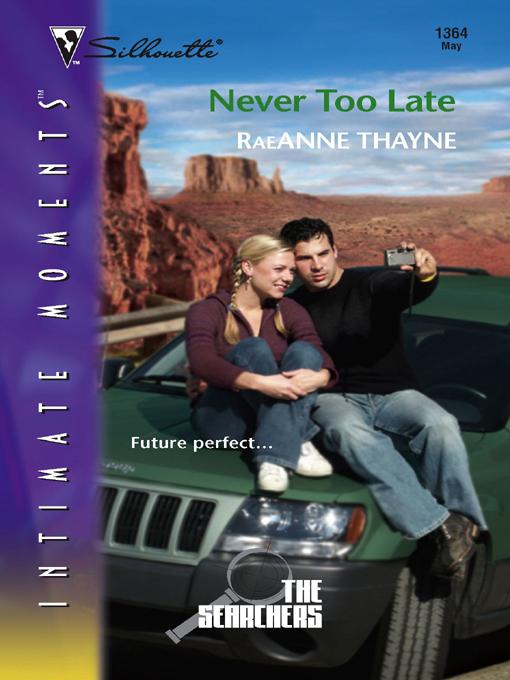 Never Too Late by RaeAnne Thayne