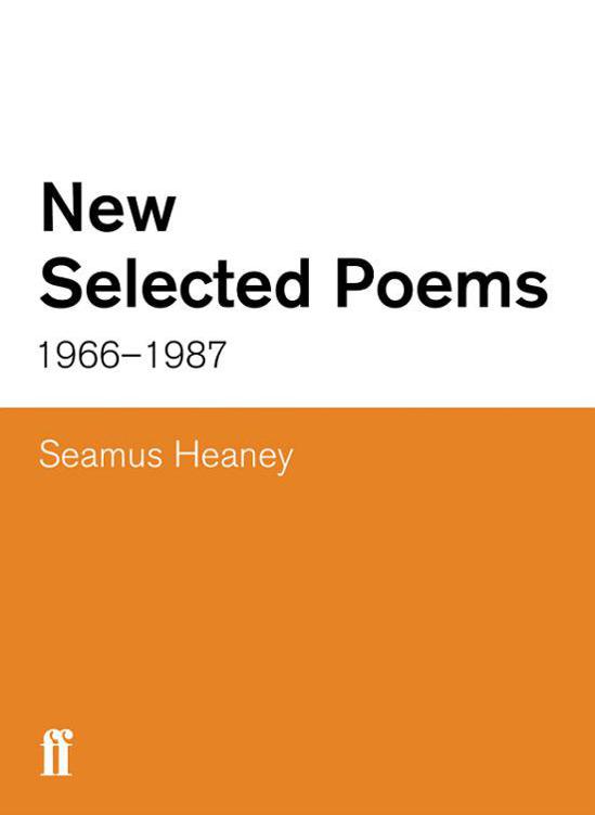 New and Selected Poems by Seamus Heaney