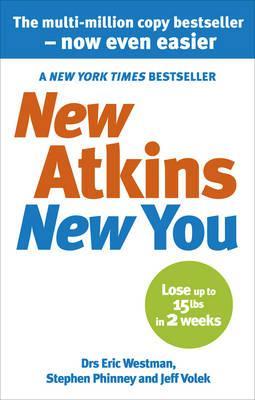 New Atkins for a New You: The Ultimate Diet for Shedding Weight and Feeling Great (2010) by Eric C. Westman