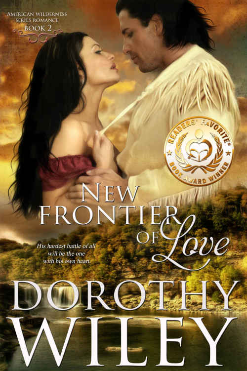 New Frontier of Love (American Wilderness Series Romance Book 2) by Dorothy Wiley