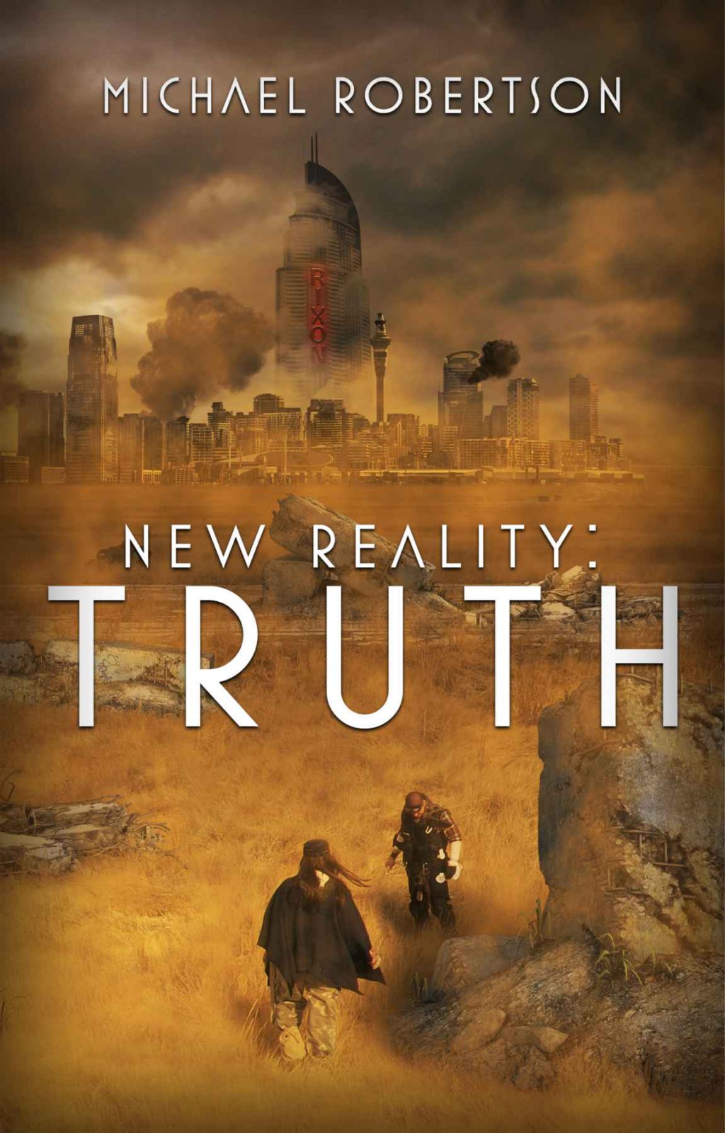 New Reality: Truth by Michael Robertson