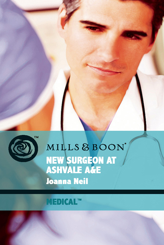 New Surgeon at Ashvale A&E by Joanna Neil