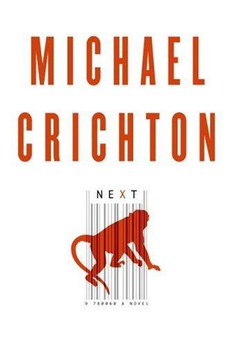 Next: A Novel by Michael Crichton