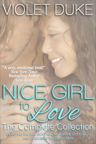 Nice Girl to Love: The Complete Collection (2013) by Violet Duke