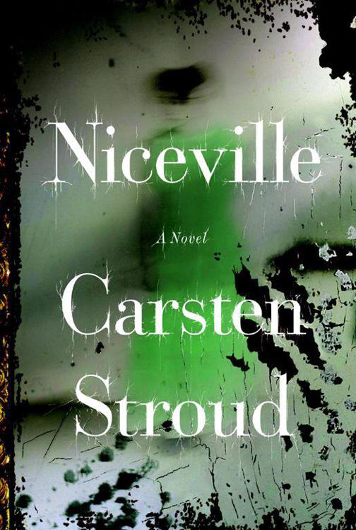 Niceville by Carsten Stroud