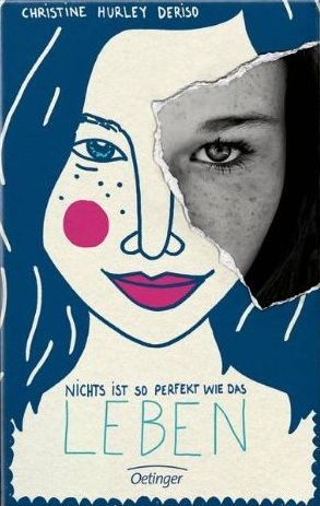 Nichts ist so perfekt wie das Leben (2012) by Christine Hurley Deriso