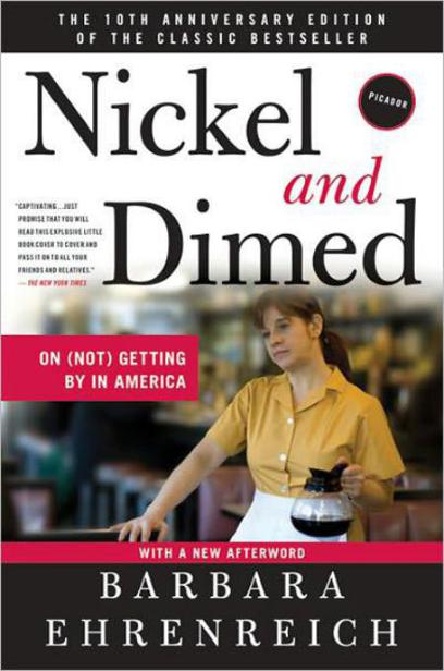 Nickel and Dimed: Undercover in Low-Wage USA by Barbara Ehrenreich