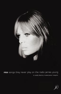 Nico: Songs They Never Play on the Radio (1999)