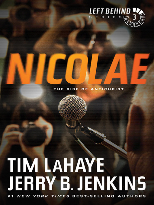 Nicolae: The Rise Of The Antichrist by Lahaye, Tim