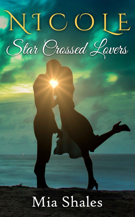 Nicole: Star Crossed Lovers (A Wish for Love Series Book 2) by Shales, Mia