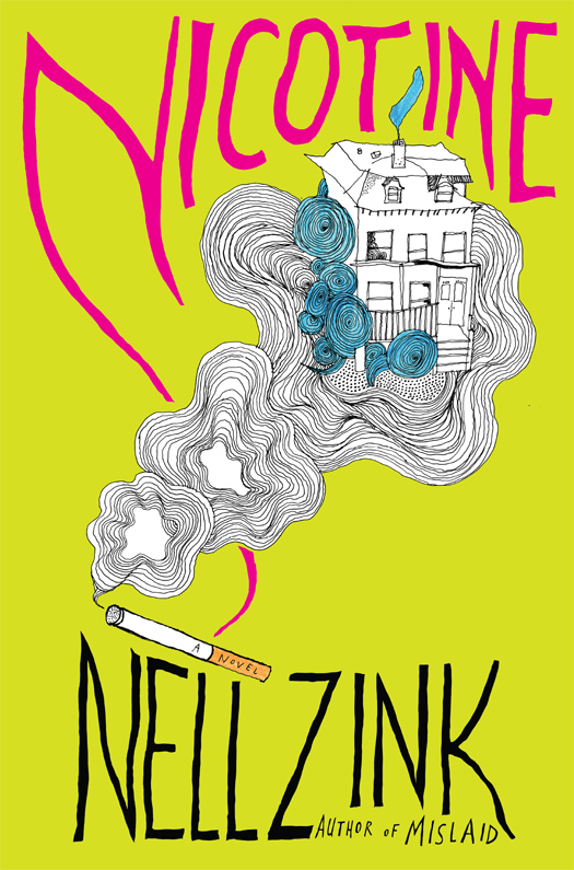 Nicotine (2016) by Nell Zink