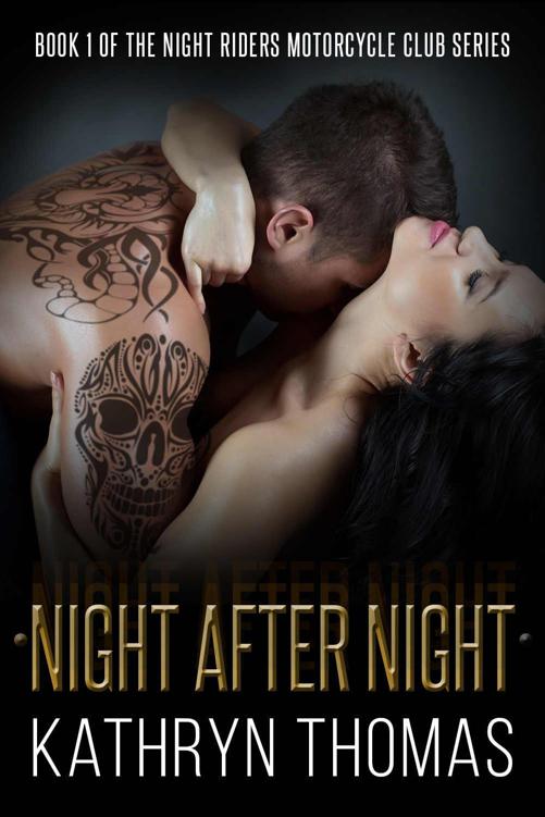 Night After Night (Night Riders Motorcycle Club Book 1) by Thomas, Kathryn