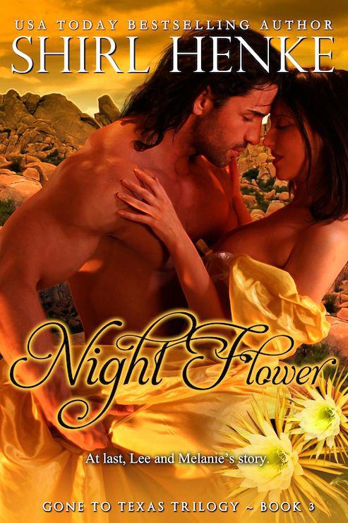 Night Flower (Gone-to-Texas Trilogy) by Henke, Shirl