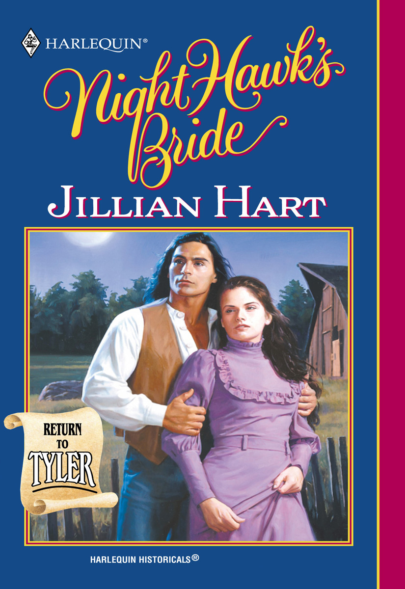 Night Hawk'S Bride (Tyler) (Harlequin Historical Series, No 558)