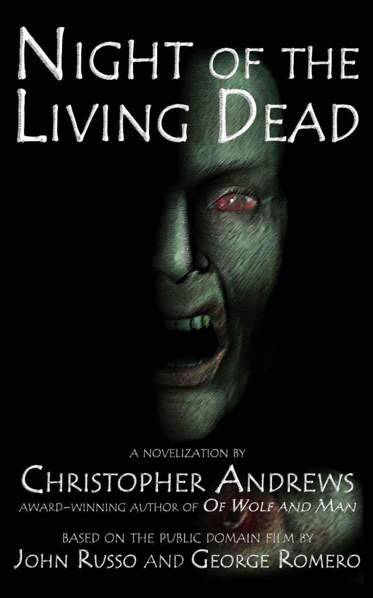 Night of the Living Dead by Christopher Andrews
