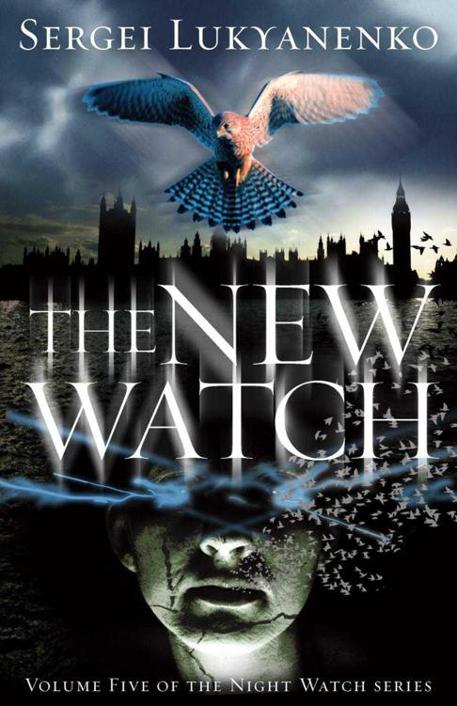 Night Watch 05 - The New Watch by Sergei Lukyanenko