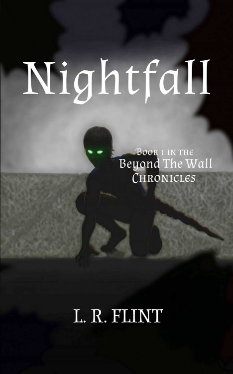 Nightfall (Book 1) by L. R. Flint