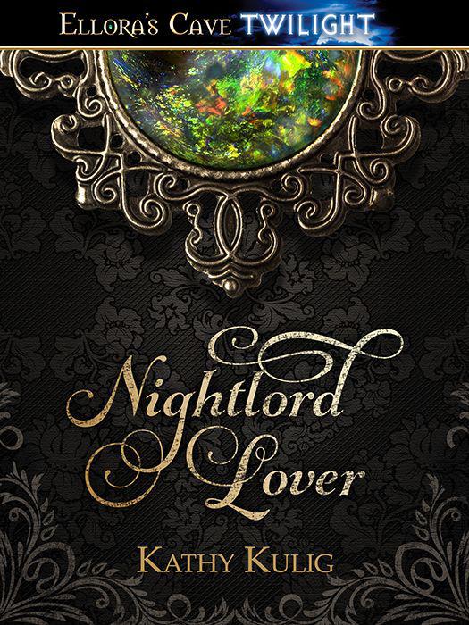 Nightlord Lover by Kathy Kulig