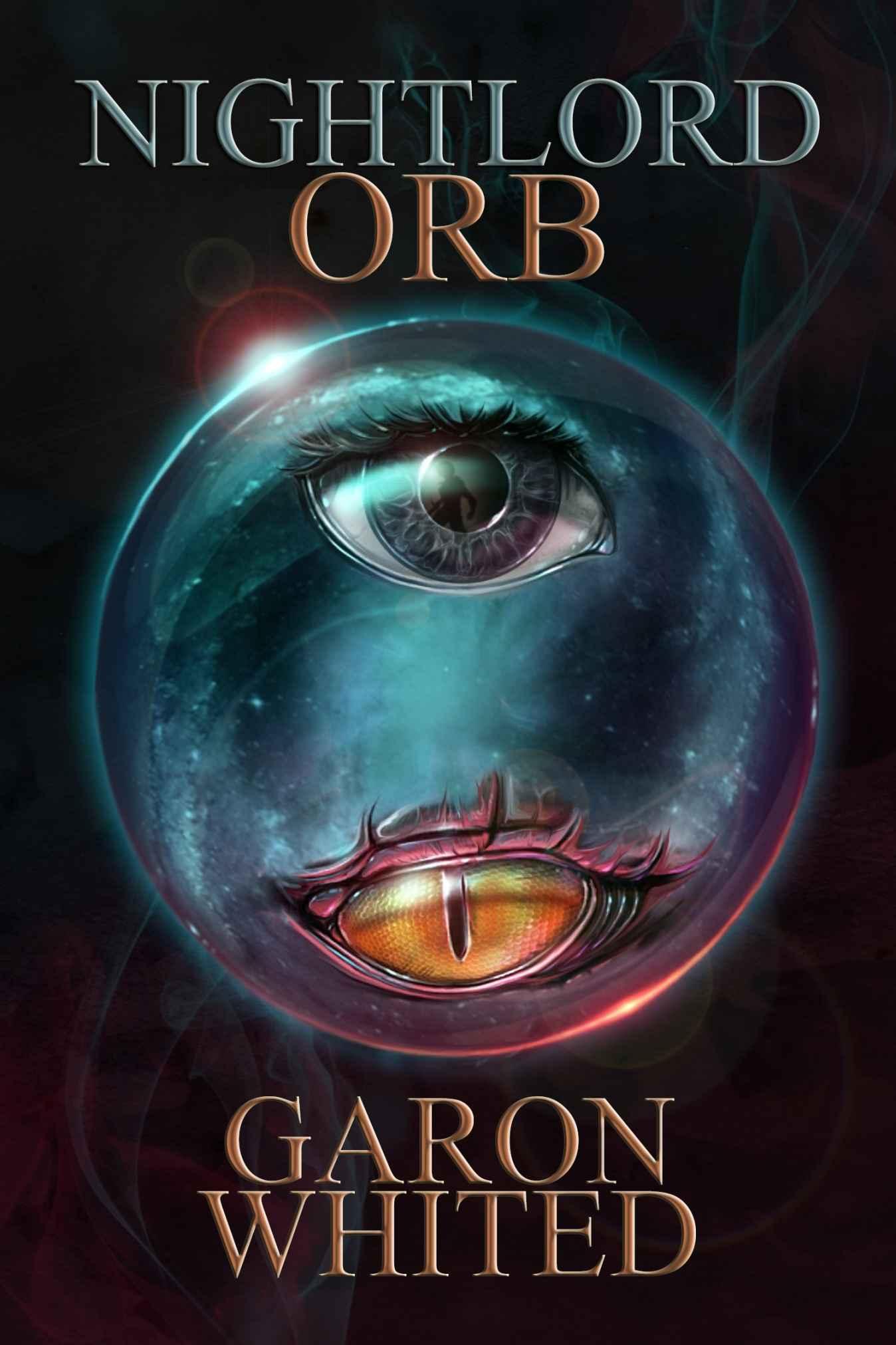 Nightlord: Orb by Garon Whited