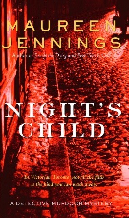 Night's Child (2007) by Maureen Jennings