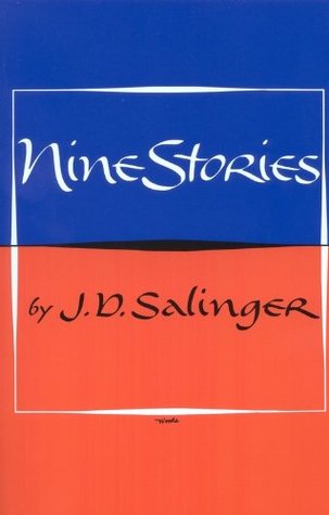 Nine Stories (2001) by J.D. Salinger