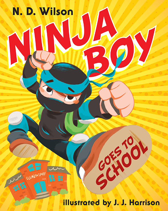 Ninja Boy Goes to School (2014) by N. D. Wilson