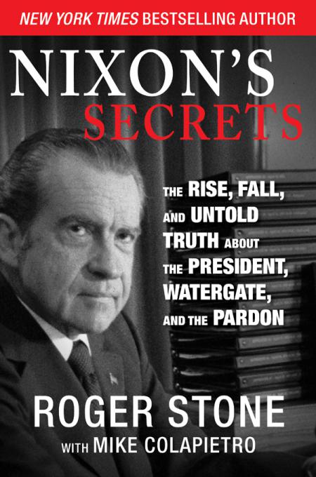 Nixon's Secret by Roger Stone