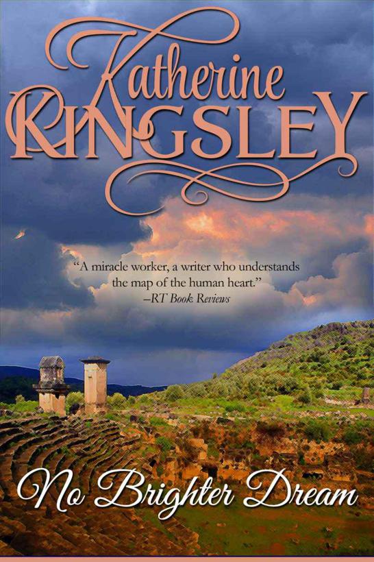 No Brighter Dream: The Pascal Trilogy - Book 3 by Kingsley, Katherine