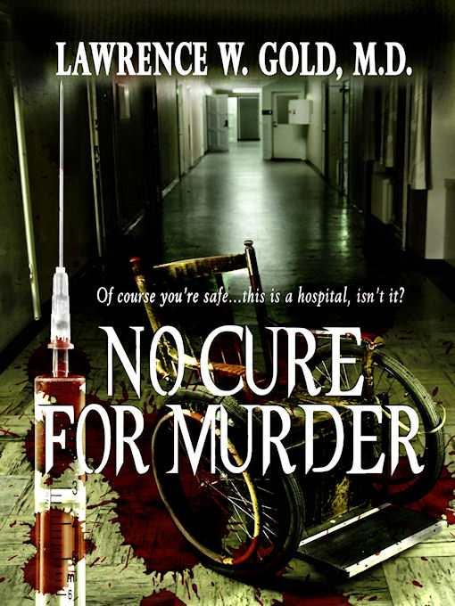 No Cure for Murder by Lawrence Gold