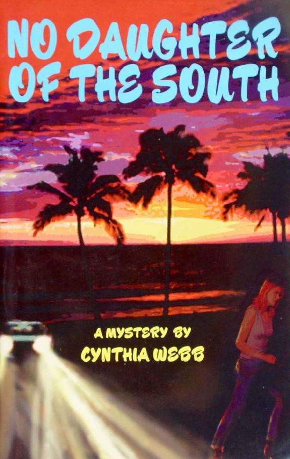 No Daughter of the South by Cynthia Webb