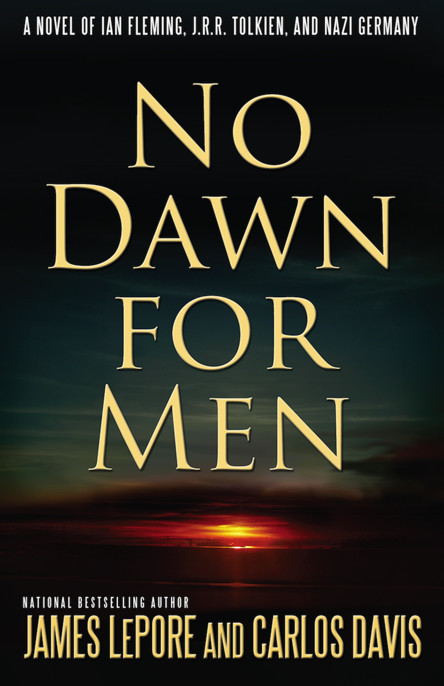 No Dawn for Men by James Lepore