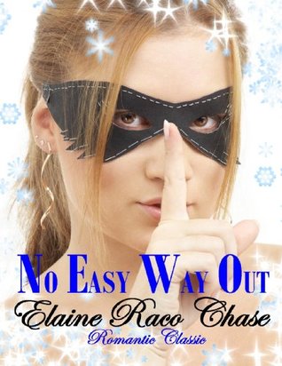 No easy way out by Elaine Raco Chase