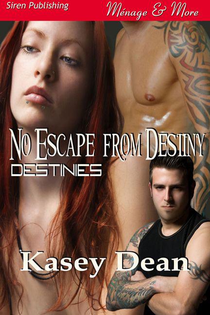 No Escape From Destiny by Dean, Kasey