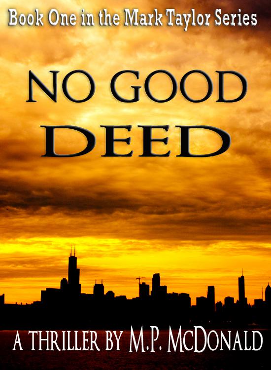 NO GOOD DEED by McDonald, M.P.