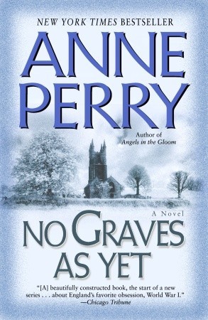 No Graves As Yet (2005) by Anne Perry