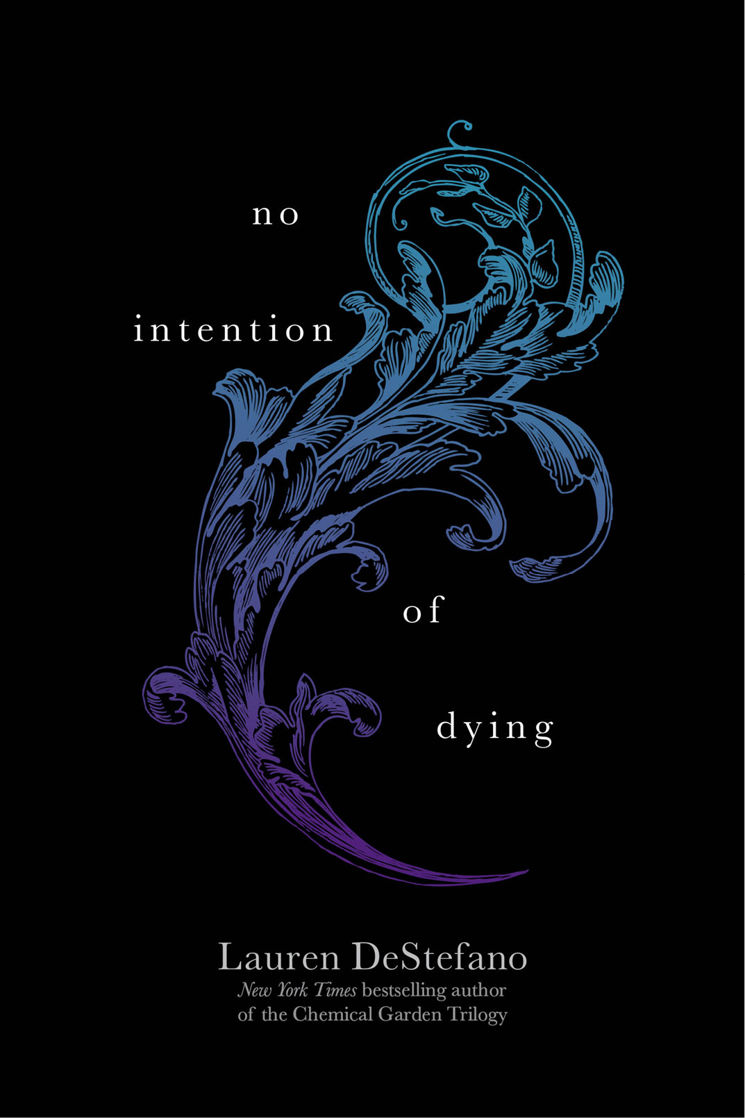 No Intention of Dying by Lauren DeStefano