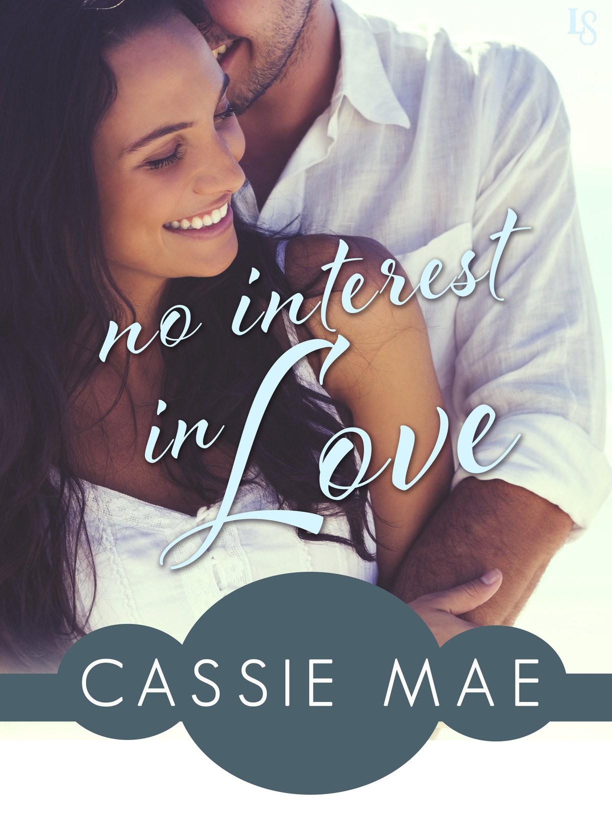 No Interest in Love (2015) by Cassie Mae