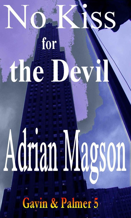 NO KISS FOR THE DEVIL (Gavin & Palmer 5) by Magson, Adrian