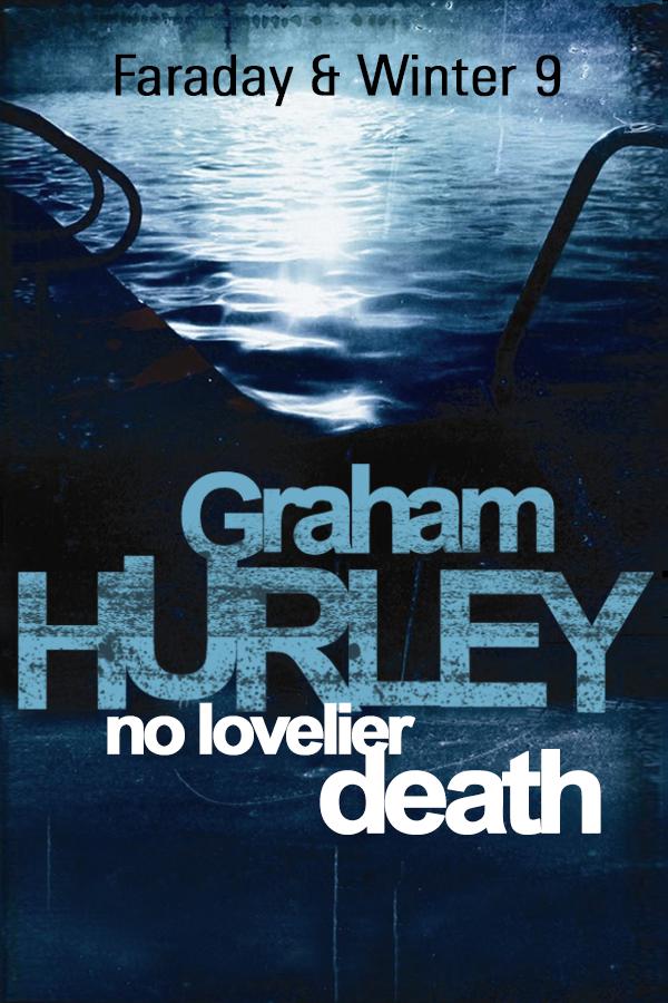 No Lovelier Death by Hurley, Graham