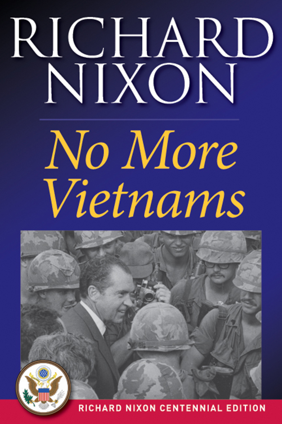 No More Vietnams by Richard Nixon