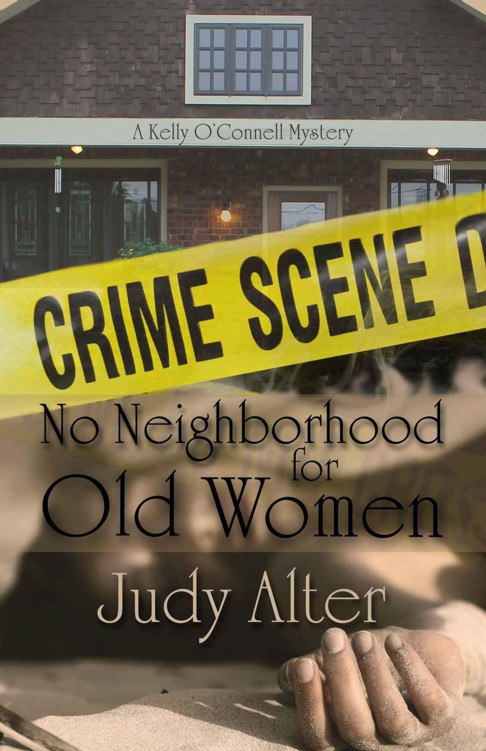 No Neighborhood for Old Women (A Kelly O'Connell Mystery)