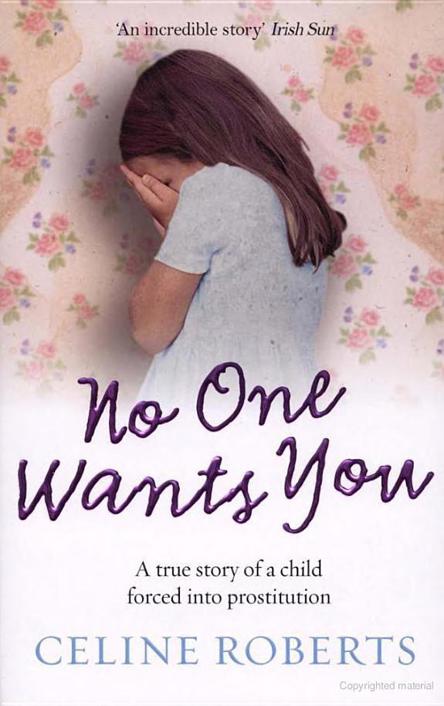 No One Wants You by Celine Roberts