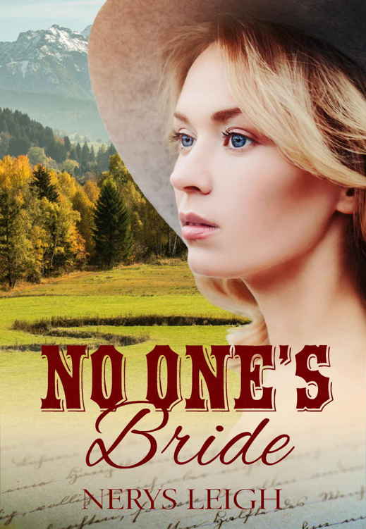 No One's Bride (Escape to the West Book 1) by Nerys Leigh