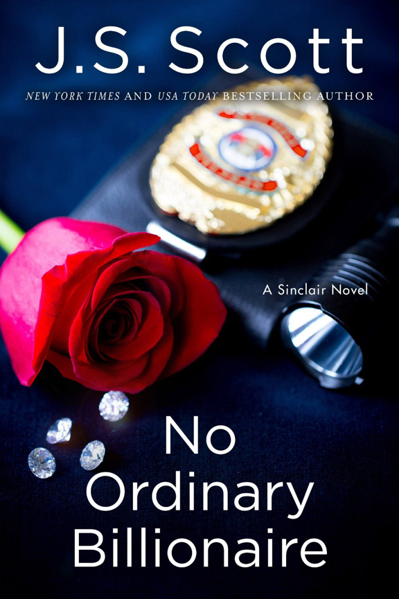 No Ordinary Billionaire (The Sinclairs) (R) by J.S. Scott